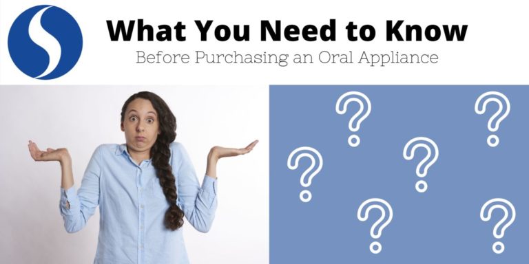 4 Questions You Should Ask BEFORE deciding on a Sleep Oral Appliance Provider