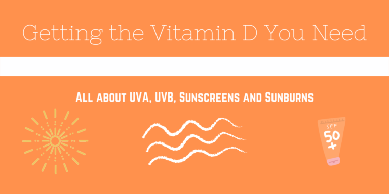 Vit D Part 2: Getting the Vitamin D You Need