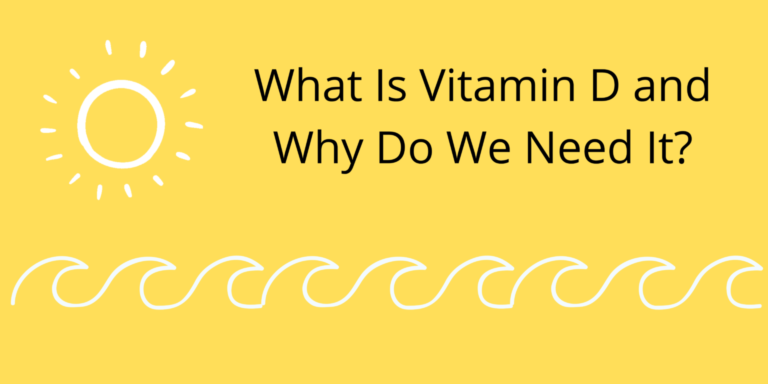 So have you heard all the talk about Vitamin D? What is it and why does it matter?